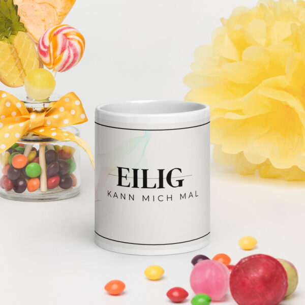 Tasse „Eilig - kann mich mal“ – Bild 5